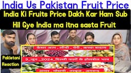 Reaction On June 3, 2024 दिल्ली फलों के भाव  today fruit market price APMC delhi fruit market.