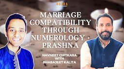 Marriage compatibility through numerology and prashna | Bhabajeet & Navneet chitkara