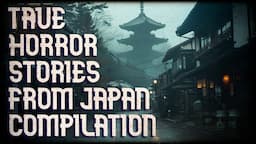 TRUE HORROR STORIES FROM JAPAN COMPILATION (rain sounds)