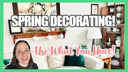 SPRING DECORATING ON A BUDGET! Sort Through My Decor AND DECORATE WITH ME!