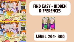 Find Easy - Hidden Differences | Level 201-300 | GAME Walkthrough