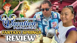 Fantasy Springs Vacation Package Review - Tokyo Disney Resort