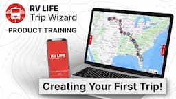 Creating Your First Trip with RV LIFE Pro