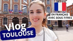 A DAY IN MY LIFE IN FRANCE, TOULOUSE | French Vlog with Subtitles