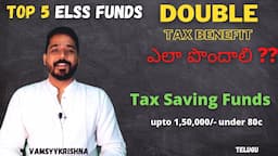 ELSS Mutual Fund In Telugu | Tax saving funds Telugu | Top 5 ELSS funds Telugu | Healthywealth