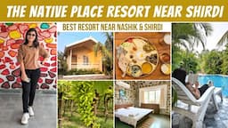 THE NATIVE PLACE - Boutique Resort near Shirdi | Best Resort near Nashik & Shirdi