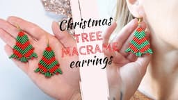 How to make easy macrame Christmas tree earrings: macrame earrings diy tutorial for beginners