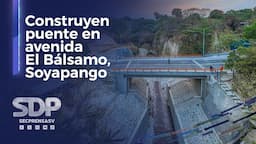 Gobierno de El Salvador construye puente en avenida El Bálsamo, Soyapango