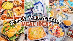 Easy Vacation Meals for Family//airbnb, vacation rentals, hotel meal ideas