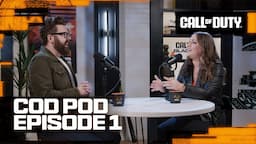 COD POD Episode 1 | The Official Call of Duty Podcast