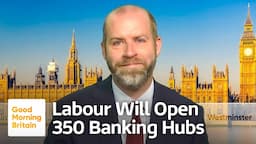 Labour Pledge to Bring Back Face-To-Face Banking