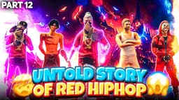 Untold Story of Ultimate Red Hiphop Part 12 💫