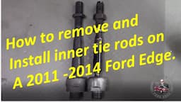 2011 Ford Edge Inner tie rod removal and installation using Detroit Axle parts