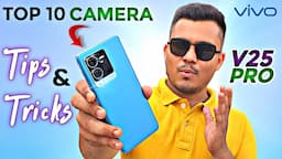 Vivo V25 Pro Camera - Tips & Tricks | Best Camera Settings Of Vivo V25 Pro | Hidden Tips & Tricks!