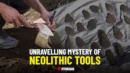 Unravelling the mystery of Neolithic tools found at Myrkhan