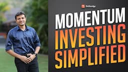 Momentum Investing simplified | An effective trading & investment strategy | Prashant S | Definedge