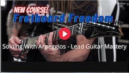 Soloing With Arpeggios - Lead Guitar Mastery