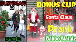 BUSHMAN & SANTA CLAUS PRANKS