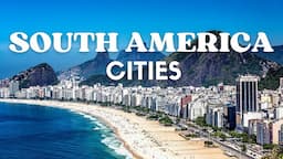 10 Most Beautiful Cities in South America