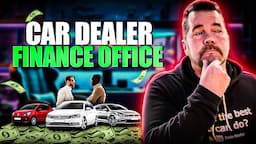 Negotiate in the Car Dealership Finance Office (CAR LOANS)  Kevin Hunter the Homework Guy