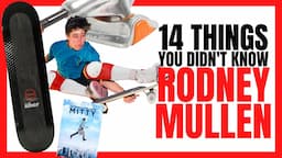 14 Things You Didn't Know About Rodney Mullen