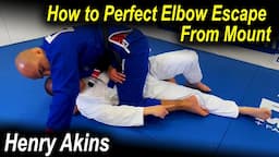 Perfect Elbow Escape From Mount by Henry Akins