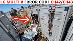 HVAC: LG MULTI V Heat Recovery Heat Pump Not Cooling/Not Heating (Error Code CH 42) Error Code CH43