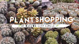 PLANT SHOPPING AT QUEZON CITY CIRCLE + INDOOR PLANTS AND BENEFITS | Kayla Mendoza