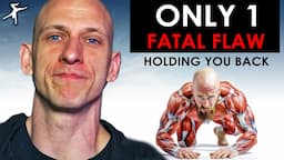 Want Total Body Mastery? You MUST Fix This TODAY.