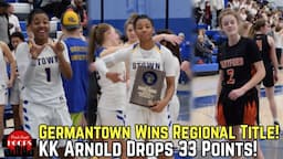 Five Star KK Arnold Drops 33 In Regional Finals! Germantown vs Hartford