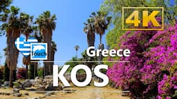 KOS (Κως), Greece ► Travel Video, 4K ► Travel in ancient Greece #TouchGreece