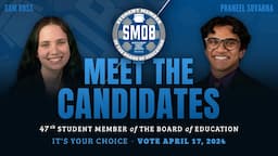 Meet The Candidates For Student Member of the Board - 2024 (English/Spanish Open Caption)