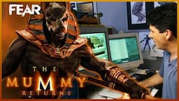 The Visual Effects of The Mummy Returns | Behind The Screams | Fear