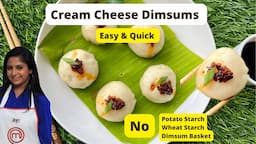 Cream Cheese Dimsums Recipe without Potato & Wheat Starch -  Without Dimsum Basket & Softest Momos