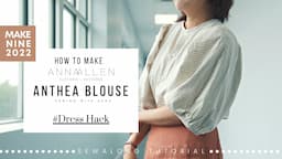 Anthea Blouse by Anna Allen Clothing| Make Nine 2022 No.7 Sew Along Tutorial from Sewing Therapy