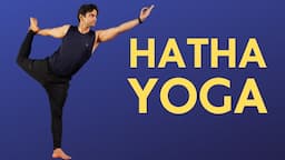 Hatha Yoga | Yoga for Flexibility | @YogawithNaveen