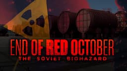 The End of Red October: The Soviet Biohazard