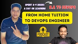 From Home Tuitions to support his family to DevOps Engineer | Inspiring Journey