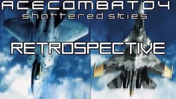 Powerful Yet Honorable || Ace Combat 4 Retrospective