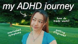 what it's *really* like living with ADHD ✨ (my ADHD journey)