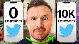 How to Grow From 0 to 10,000 Followers on Twitter/X (FAST)