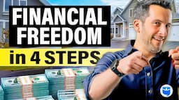 The 4 Steps to Financial Freedom Through Real Estate Investing