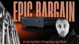 Fosi Audio V3 Mono Review - The GIANT KILLER for ONLY $279.99 ?