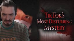 Tiktoks Most Disturbing Mystery