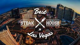 Best Steakhouses In Las Vegas 2022 | Best Restaurants In Las Vegas