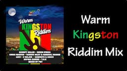 Warm Kingston Riddim Mix (2019)