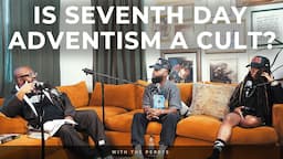 Is Seventh Day Adventism a Cult?