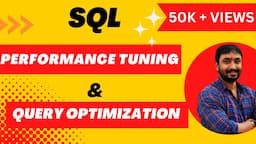 SQL Query Optimization and performance tuning  | SQL Tutorial for Beginners in Hindi