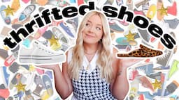 my *THRIFTED SHOES* collection | how i find the BEST secondhand shoes!