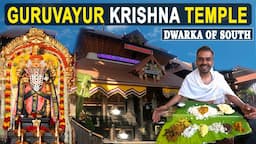 Guruvayur Krishna Temple | Kerala Food Tour | Kerala Tourist Places in Hindi | South Indian Temples